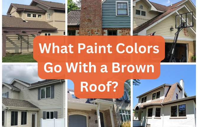 what paint color goes with brown roof